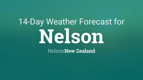 nelson 14 day weather forecast